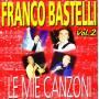 Bastelli Franco - Le Mie Canzoni 2