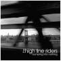 High Line Riders - Bumping Into Nothing