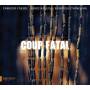 Cassol / Vangama / Kakudji / Coup Fatal - Coup Fatal