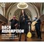 Prohaska / Katschner / Lautten Compagney - Redemption-Arien aus Bach-Kantaten