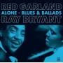 Red Garland / Ray Bryant - Alone/Blues & Ballads