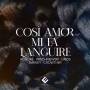 Anne-Sophie Honor / Julia Wischniewski / Sam Crowther - Cos amor mi fa languire