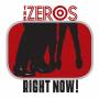 The Zeros - Right Now