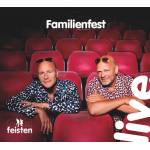 Die Feisten - Familienfest Live