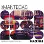 The Mantecas - BLACK NILE - Ltd Ed.