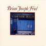 Brian Joseph Friel - Brian Joseph Friel: Limited