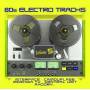 Various - 80s Electro Tracks Vol.5