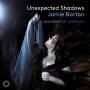 Jamie Barton / Jake Heggie / Matt Haimovitz - Unexpected Shadows