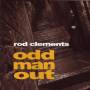 Rod Clements - Odd Man Out