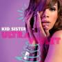 Kid Sister - Ultraviolet