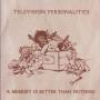 Television Personalities - A Memory Is Better Than Nothing
