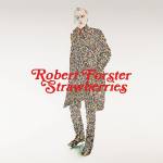Robert Forster - Strawberries (limited Red Vinyl)