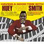 Huey Piano Smith - Having A Good Time+'Twas The