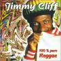 jimmy Cliff - 100% Pure Reggae