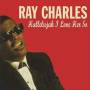 Ray Charles - Hallelujah I Love Her So