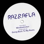 Raz & Afla - Windowlicker/Going Back To My Roots