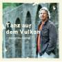 Schroeder / Wille / Salzweder / Epremian / + - Hochg�rtel:Tanz auf dem Vulkan
