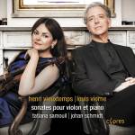 Tatiana Samouil / Johan-Ren Schmidt - Vieuxtemps & Vierne: Sonates pour violon et piano