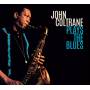 John Coltrane - Plays The Blues+5 Bonus Tracks