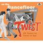 Various - On The Dancefloor With A Twist!-25 Tunes to Twis