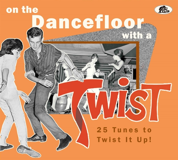 On The Dancefloor With A Twist!-25 Tunes to Twis 1