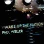 Paul Weller - Wake Up The Nation (10th Anni. Remastered 2020)