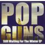 Popguns - Still Waiting For The Winter