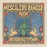 Reverend Stomp - Mescalero Ranger