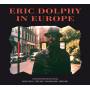 Eric Dolphy - In Europe+4 Bonus Tracks