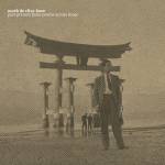 Mark De Clive-lowe - past present (tone poems across time)