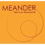 Meander - Tales From Meanderthal