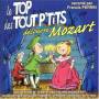 Top Des Tout P'tits - Le Top Des Tout P'tits Decouvre Mozart / Var