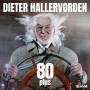 Dieter Hallervorden - 80 plus