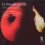 Les Cris De Paris / Jourdain - Le Paradis Perdu