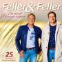 Feller & Feller - Es Wird Herzen Regnen