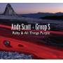 Andy Scott & Group S - Ruby & All Things Purple