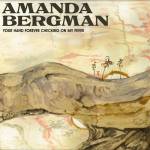 Amanda Bergman - Your Hand Forever Checking on My Fever