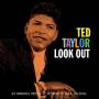 Ted Taylor - Look Out