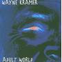 Wayne Kramer - Adult World