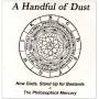 Handful Of Dust - Now Gods Stand Up For Bastards / Philosophik