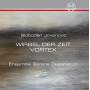Ensemble Serene Destination Slobodan Jovanovic - Wirbel Der Zeit/Vortex