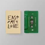 Current Joys - East My Love (MC)