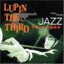 Lupin Iii (jazz Colection) / O.s.t. (jpn) - Lupin Iii (jazz Colection) / O.s.t.