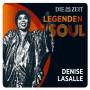 Denise Lasalle - Die Zeit Edition: Legenden Des Soul