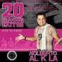 Al K La Nolberto - 20 Grandes Exitos