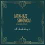 Latin-Jazz Sinfnica! Feat. GermanPops Orch - Kaleidoskop (180g LP)