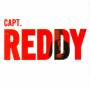 Reddy - Captain Reddy
