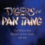 Tygers Of Pan Tang - The Wreck-Age/Burning in the Shade 1985-1987