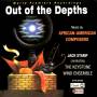 Keystone Wind Ensemble - Out Of The Depths: Music By African American Compo