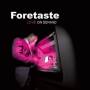 Foretaste - Love On Demand -ltd-